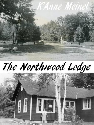 cover image of The Northwood Lodge
